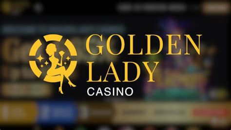 golden lady casino bonus